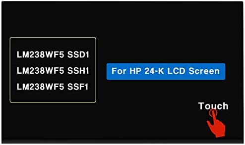 LM238WF5-SSH1 LCD Replacement for HP 24-K0080 24-K0034 24-k0215t 24-K0024 24-k0220z 24-k0130d 24-k0104d 24-k0205st 24-K0000NB 24-k1001d 24-k1305st 24-k0234 Touch Screen Display Panel 23.8" FHD 1080P…