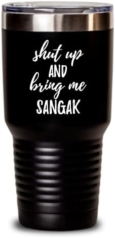 Shut Up And Bring Me Sangak Tumbler Funny Gift Rude Offensive Insulated Cup With Lid Black 30 Oz