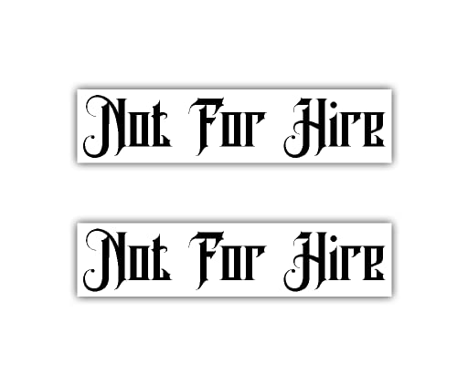 Not For Hire Vinyl Decal Sticker Trailer Semi RV Truck Big Rig Trucker Tow 2 pack (15" x 3", White)