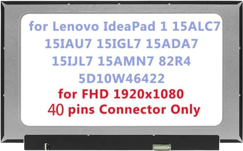 15.6" Replacement for Lenovo IdeaPad 1 15ALC7 15IAU7 15IGL7 15ADA7 15IJL7 15AMN7 82R4 5D10W46422 LCD Screen Replacement Display Panel FHD 40Pins (Only for Touch Version)