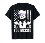 You Missed Trump 2024 US American Flag T-Shirt