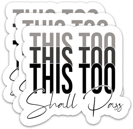 (3Pcs) This Too Shall Pass Sticker, Mental Health, Inspired Sticker, Inspirational Motivational Gifts, Waterproof Vinyl Decal for Water Bottles, Laptops, Phones, Tumblers, Size 3 x 2.8 Inch