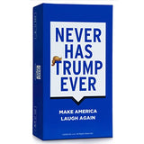 Never Has Trump Ever - The Ultimate Laugh Riot - A Side-Splitting Adult Party Game Unveiling The Most Outrageous Moments of Donald Trump's Presidency