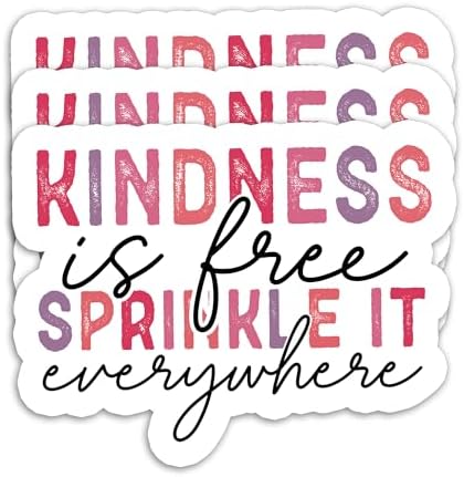 (3PCS) Kindness is Free Sprinkle It Everywhere Sticker Mental Health Inspirational Motivational Sticker Kindness Sticker, Waterproof Vinyl Decal for Books Laptops Tumblers Water Bottle, Size 3" x 2.3"