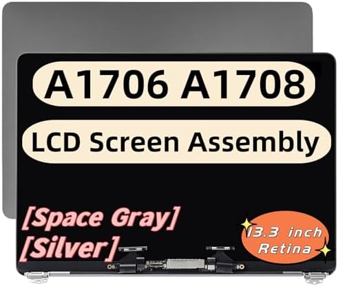 A1706 A1708 LCD Screen Display Assembly Replacement Compatible with MacBook Pro 13.3 inch Retina 2560x1600 Late 2016 Mid 2017 EMC 3071 EMC 3163 EMC 3164 MLH12 MNQF2 MPXV2LL/A (Space Gray)