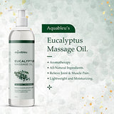 Aquableu Eucalyptus Massage Oil 100% Pure & All-Natural - Natural at-Home Massage Therapy, Soothes Skin & Muscles - Full Body Relaxing Massage Oil for Men and Women 12 fl oz