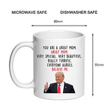 SIUNY Trump Mom Gifts Coffee Mugs - Novelty Mom Gifts From Daughter/Son/Husband - You Are A Great Mom, New Mom Gifts for Women, Gag Gifts for Birthday/Christmas 11oz (mom gifts)