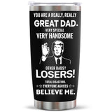 Gifts for Dad-Stocking Stuffers for Dad Husband Grandpa Adults Step Dad,Funny Gifts Christmas Gifts for Men Dad Birthday Gift for Dad-Dad Gifts for Fathers Day -Dad Joke Tumbler 20oz (Trump-Great dad)