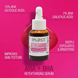 Balance Active Formula AHA 10% + BHA 2% Retexturising Serum - Deep Exfoliation for Brighter Skin, Smooths Texture, Dermatologically Tested, Gentle Yet Effective - 30ml