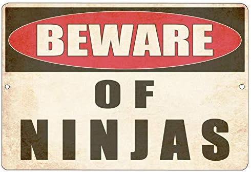 Rogue River Tactical Funny Sarcastic Metal Tin Sign Ninja Wall Decor Man Cave Bar Yard Wall Warning Beware of Ninjas
