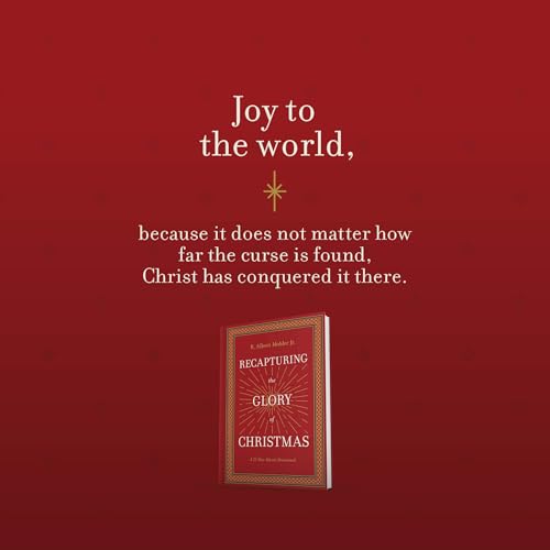 Recapturing the Glory of Christmas: A 25-Day Advent Devotional