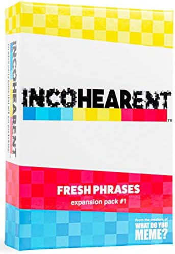 WHAT DO YOU MEME? Incohearent Fresh Phrases Expansion Pack - Designed to be Added to Incohearent Core Game