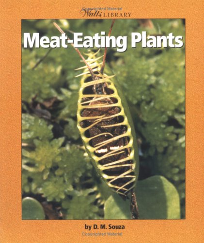 Meat-Eating Plants (WATTS LIBRARY: PLANTS AND FUNGI)