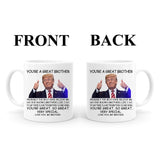 PEJAFAN Donald Trump Brother Coffee Mugs - You're A Great Brother Trump Mug, Birthday Gag Gifts for Brother, Funny Trump Speech Mug Brother Present 11 Ounces White Ceramic Cup (Brother)