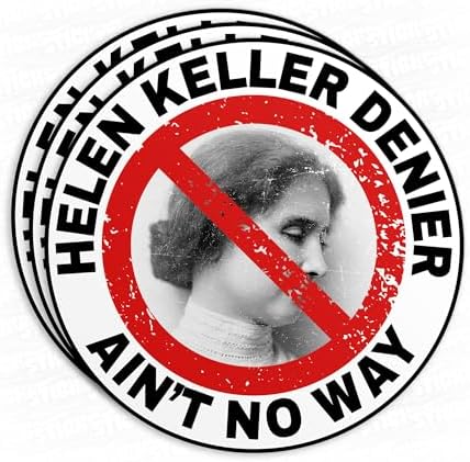 (3Pcs) Helen Keller Denier Matte Sticker Meme Book Lover Kindle Bookish 3" Waterproof Vinyl Decal Sticker Laptop, Water Bottles, Phone, Kindle Merchandise Decor Decal Gifts 3 Inches