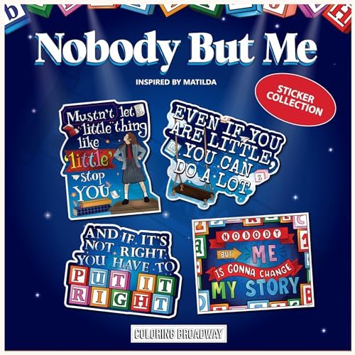 Coloring Broadway - Nobody But Me Musical Inspired by Matilda Broadway Theater Stickers, Musical Merchandise, Die-Cut & Bubble Free Vinyl Stickers (3" x 3" - Set of 4)