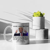 PEJAFAN Donald Trump Brother Coffee Mugs - You're A Great Brother Trump Mug, Birthday Gag Gifts for Brother, Funny Trump Speech Mug Brother Present 11 Ounces White Ceramic Cup (Brother)