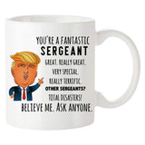 Fonhark - Funny Trump Sergeant Mug, Police Officer Mug, Funny Mug For Cops, 11 Oz Novelty Coffee Mug/Cup, White