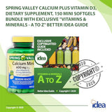 Spring Valley Calcium 600mg Plus Vitamin D3 Dietary Supplement, 150 Mini Softgels (1 Pack) Small Calcium Carbonate Softgels Bundle with Exclusive Vitamins & Minerals - A to Z - Better Idea Guide