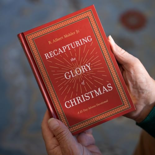 Recapturing the Glory of Christmas: A 25-Day Advent Devotional