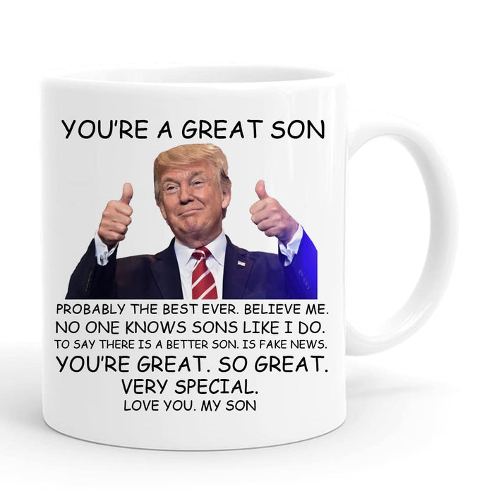 PEJAFAN Donald Trump Son Coffee Mugs - You're A Great Son Trump Mug, Great Son Trump Coffee Mug Birthday Gag Gifts for Son, Funny Trump Speech Mug Son Present 11 Ounces White Ceramic Cup (Son)