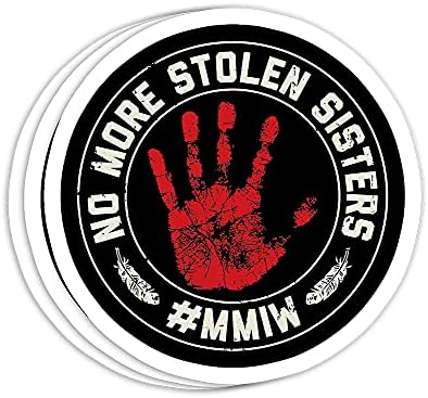 No More Stolen Sisters MMIW Missing Murdered Indigenous Girl Gift Decorations - 4x3 Vinyl Stickers, Laptop Decal, Water Bottle Sticker (Set of 3)