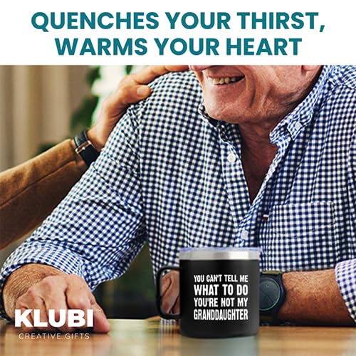 KLUBI You Can't Tell Me What To Do You're Not My Granddaughter - Christmas Gifts for Grandpa 14oz Grandpa Tumbler Grandfather Gift Best Gifts For Elderly Dad Grandpa Birthday Gifts for Grandpa Bday