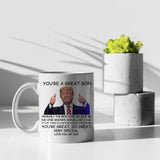 PEJAFAN Donald Trump Son Coffee Mugs - You're A Great Son Trump Mug, Great Son Trump Coffee Mug Birthday Gag Gifts for Son, Funny Trump Speech Mug Son Present 11 Ounces White Ceramic Cup (Son)