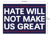 Vrogadso Anti Trump Yard Signs Hate WIll Not Make America Great Sign Political Campaign Election Lawn Trump Yard Sign with Yard Stake 12''x18'' Large