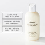 TAN-LUXE The Gradual - Illuminating Gradual Tan Lotion, 250ml - Cruelty & Toxic Free