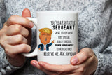 Fonhark - Funny Trump Sergeant Mug, Police Officer Mug, Funny Mug For Cops, 11 Oz Novelty Coffee Mug/Cup, White