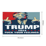 HUIHUANGm Trump-2024 Flag Trump Fuck-Your Feelings Flag 3x5 Ft Flag Outdoor Flag Home Flag Garden Decor Flag With Brass Grommets