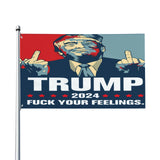 HUIHUANGm Trump-2024 Flag Trump Fuck-Your Feelings Flag 3x5 Ft Flag Outdoor Flag Home Flag Garden Decor Flag With Brass Grommets