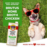 Brutus Chicken Broth for Dogs - All Natural Chicken Bone Broth for Dogs with Chondroitin Glucosamine Turmeric -Human Grade Dog Food Toppers for Picky Eaters & Dry Food -Tasty & Nutritious