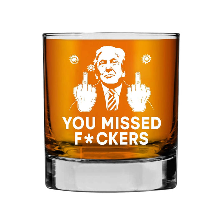 SnowCrazyGifts You Missed F*Ckers Whiskey Glass - Trump Shot At Whiskey Glass - Bullet-Proof Old Fashioned Glass - Republican Gifts - Gift For Trump Supporters, 11oz, Transparent