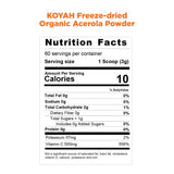 KOYAH - Organic Natural Vitamin C (500 mg or 556% DV) Powder from Freeze-dried Whole Acerola Fruits: 60 Servings (1 Scoop = 500 mg Vitamin C or 6 Acerola fruits) Certified Organic and Non-GMO (180 g)