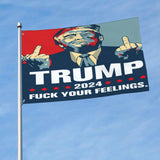 HUIHUANGm Trump-2024 Flag Trump Fuck-Your Feelings Flag 3x5 Ft Flag Outdoor Flag Home Flag Garden Decor Flag With Brass Grommets