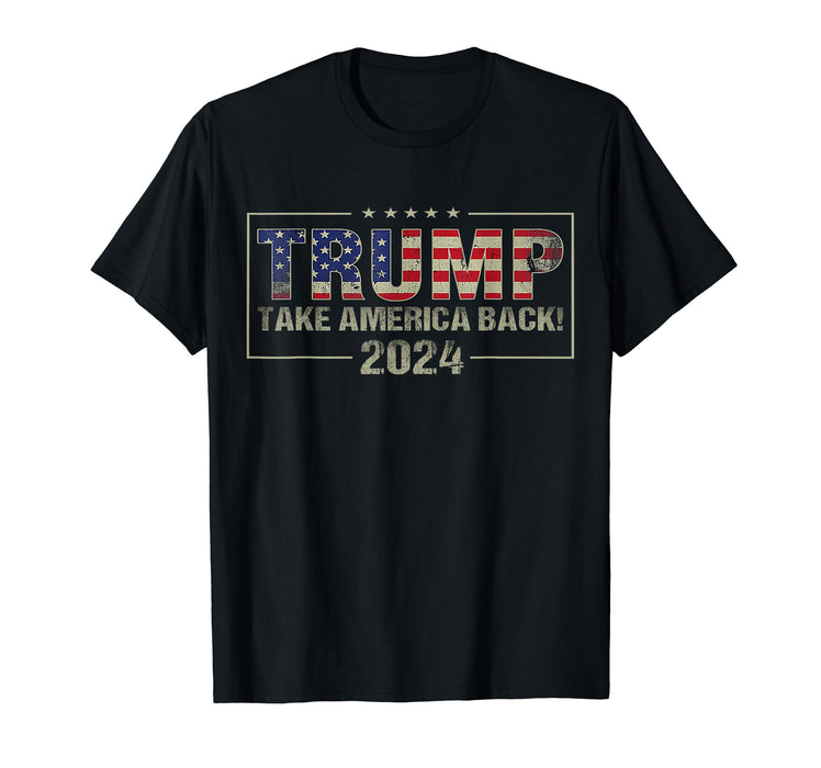 Take America Back American Flag Trump 2024 Men Women Gifts T-Shirt