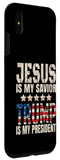 iPhone XS Max Trump phone case Jesus Is My Savior Trump Is My President Case