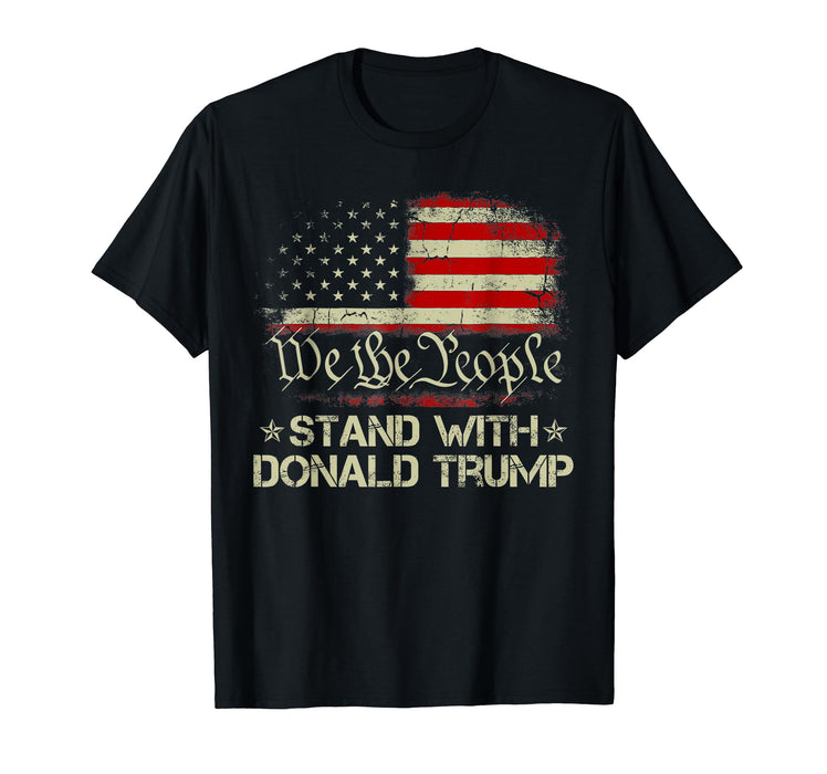 We The People Stand With Donald Trump 2024 American Flag T-Shirt