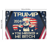 Trump 2024 You Missed Me Bitch Funny Flags Trump 2024 You Missed Me Bitch Flags For Room Teen Aesthetic 3x5 Flags