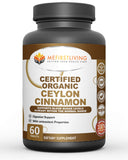 Me First Living Ceylon Cinnamon 1000mg, 100% Certified Organic Ceylon Cinnamon, Non-GMO, True Cinnamon, Metabolism Support, Antioxidant - 60 Tablets