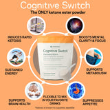 Cognitive Switch BHB Exogenous Ketones, Ketone Ester Powder, Coffee Creamer Alternative, Rapid Ketosis, Brain, Focus & Concentration Boosting, Stimulant-Free Energy, 0 Sugar, Unflavored, 6 Servings