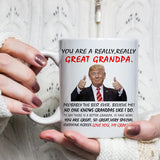 LXQM You Are A Great Grandpa Trump Mug, Grandpa Trump Tea Cup, Funny Trump Cup, Grandpa Gifts, Grandpa Mug, Retired Gifts Christmas Gifts Birthday Gifts Gag Gifts for Grandpa, 11oz Novelty Coffee Mug