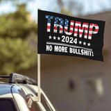 Trump 2024 No More Bullshit Car Flag 12x18 Double-Sided Printing Flags For Car Outdoor Sports Waterproof