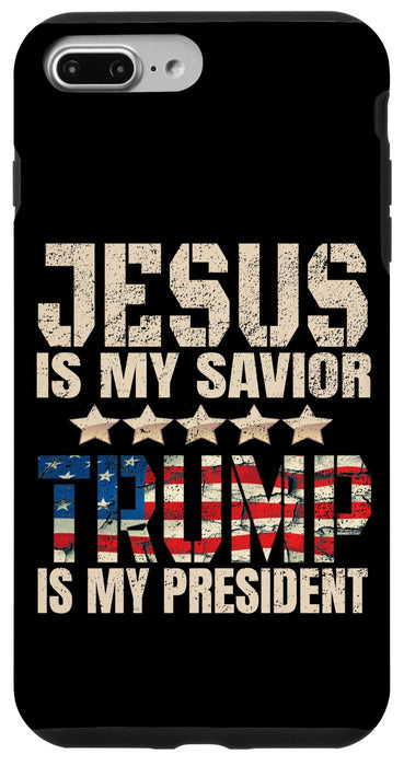 iPhone 7 Plus/8 Plus Trump phone case Jesus Is My Savior Trump Is My President Case