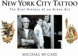 SAILOR JERRY New York City Tattoo: The Oral History Urban Art Michael McCabe Flash Book