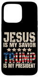 iPhone 15 Pro Max Trump phone case Jesus Is My Savior Trump Is My President Case