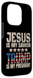 iPhone 14 Pro Trump phone case Jesus Is My Savior Trump Is My President Case