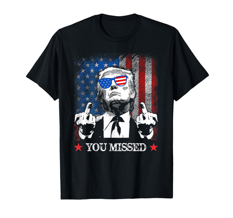 You Missed Trump 2024 US American Flag (Front) T-Shirt